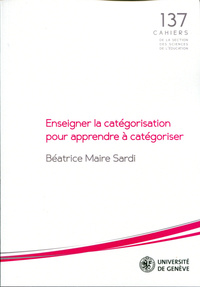 ENSEIGNER LA CATEGORISATION POUR APPRENDRE A CATEGORISER