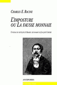 L'IMPOSTURE OU LA FAUSSE MONNAIE. UN ESSAI DE CRITIQUE LITTERAIRE : L ES ROMANS DE JACQUES CHESSEX