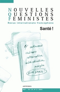 NOUVELLES QUESTIONS FEMINISTES, VOL. 25(2)/2006. SANTE!