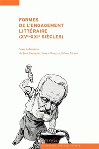 FORMES DE L'ENGAGEMENT LITTERAIRE, 15E-21E SIEC LES