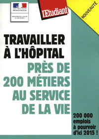 Travailler à l'hopital : près de 200 métiers au service de la vie