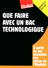 QUE FAIRE AVEC UN BAC TECHNOLOGIQUE