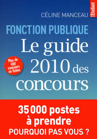 Le guide 2010 des concours de la fonction publique