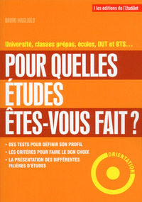 Pour quelles études êtes-vous fait ?