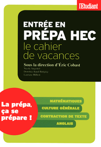 Entrée en prépa HEC - Le cahier de vacances