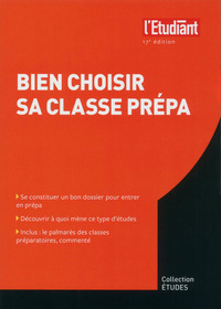 Bien choisir sa classe prépa 17e Edition