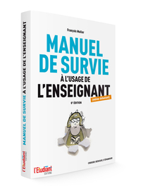 Manuel de survie à l'usage de l'enseignant 6ed