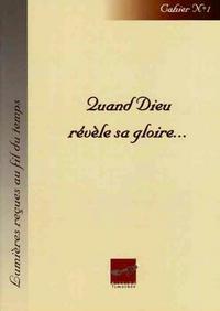 QUAND DIEU REVELE SA GLOIRE...