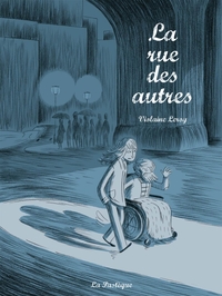 LA RUE DES AUTRES