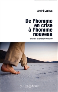 De l'homme en crise à l'homme nouveau