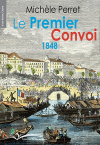 LE PREMIER CONVOI 1848