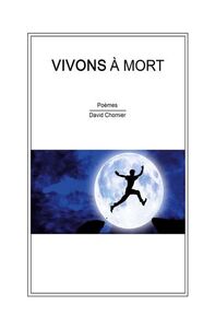 VIVONS A MORT
