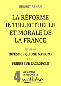 La réforme intellectuelle et morale de la France