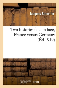 Two histories face to face, France versus Germany
