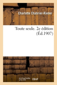 TOUTE SEULE. 2E EDITION