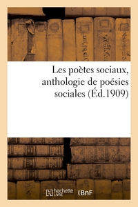 Les poètes sociaux, anthologie de poésies sociales