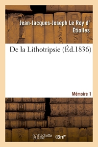 DE LA LITHOTRIPSIE. MEMOIRE 1