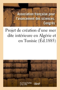 LE PROJET DE CREATION EN ALGERIE ET EN TUNISIE D'UNE MER DITE INTERIEURE - COMPTE RENDU, 13E SESSION