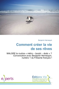 Comment creer la vie de ses reves
