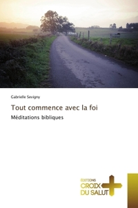 Tout commence avec la foi