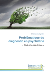 Problematique du diagnostic en psychiatrie