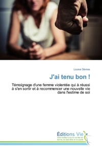 J'ai tenu bon !