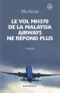 Le vol MH370 de la Malaysia Airways ne répond plus