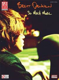 BRETT DENNEN: SO MUCH MORE GUITARE