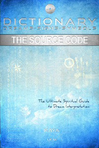 The source code - dictionary dreams, signs, symbols