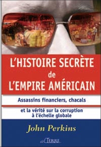 HISTOIRE SECRETE DE L'EMPIRE AMERICAIN
