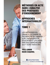 Méthodes en acte dans l'analyse des pratiques d'enseignement : approches internationales - Tome 1
