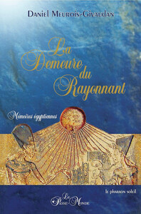 LA DEMEURE DU RAYONNANT