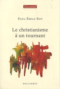 CHRISTIANISME A UN TOURNANT (LE)