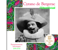 CYRANO DE BERGERAC ENREGISTREMENTS HISTORIQUES 18981938