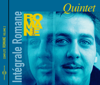 INTEGRALE ROMANE VOLUME 2  QUINTET  - AVEC ROMANE, FLORIN NICULESCU, DOUDOU CUILLERIER, LAURENT BAJA