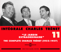 INTEGRALE CHARLES TRENET VOL. 11 "LE JARDIN EXTRAORDINAIRE" (1955-1957)