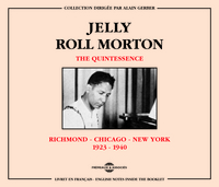 JELLY ROLL MORTON THE QUINTESSENCE RICHMOND CHICAGO NEW YORK 1923 1940 COFFRET DOUBLE CD AUDIO