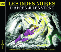 LES INDES NOIRES - RACONTES PAR 10 COMEDIENS, SOUS LA DIRECTION DE JOEL JARRETIE