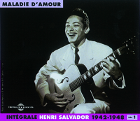 INTEGRALE HENRI SALVADOR VOLUME 1 MALADIE D AMOUR 1942 1948 COFFRET DOUBLE CD AUDIO