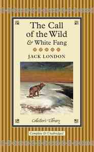 THE CALL OF THE WILD AND WHITE FANG