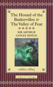 The Hound of the Baskervilles and The Valley of Fear