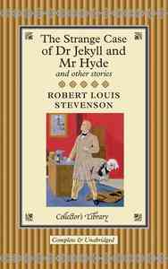 Dr Jekyll and Mr Hyde and other Stories