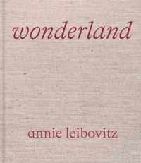 Annie Leibovitz : Wonderland