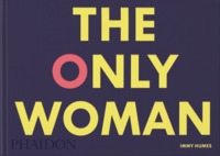 THE ONLY WOMAN