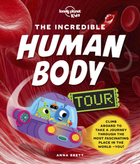 The Incredible Human Body Tour 1ed -anglais-