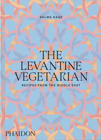 THE LEVANTINE VEGETARIAN - RECIPES FROM THE MIDDLE EAST - ILLUSTRATIONS, COULEUR