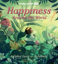 Happiness Around the World 1ed -anglais-