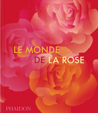 LE MONDE DE LA ROSE