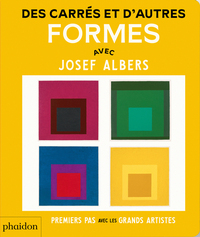 Des carrés et d'autres formes avec Josef Albers