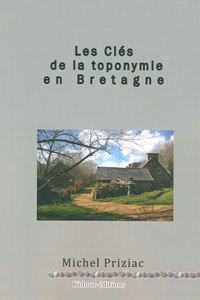 LES CLES DE LA TOPONYMIE EN BRETAGNE